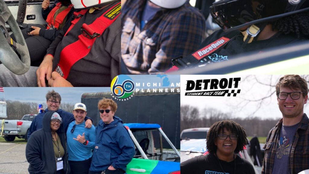 Michigan Planner’s Supports the Detroit Student Race Team
